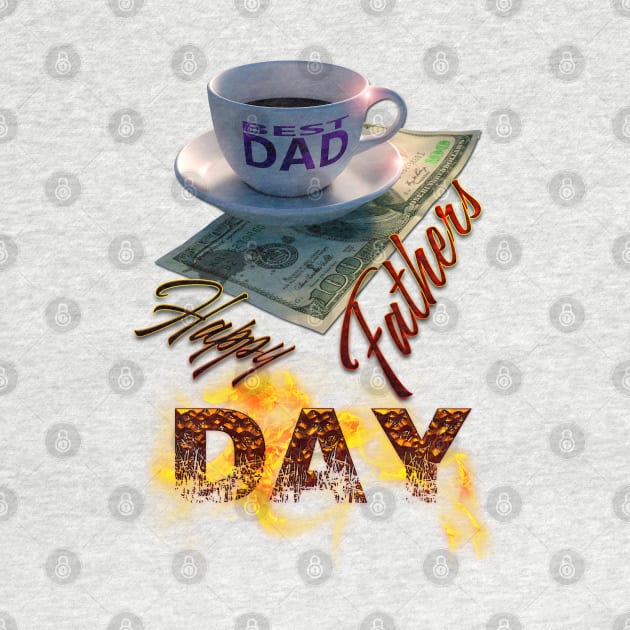 Happy Fathers Day - The Best Dad by Aloha Designs